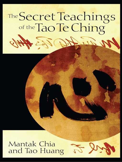 Title details for The Secret Teachings of the Tao Te Ching by Mantak Chia - Wait list
